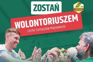 Zostań wolontariuszem podczas meczów Lechii Tomaszów Mazowiecki